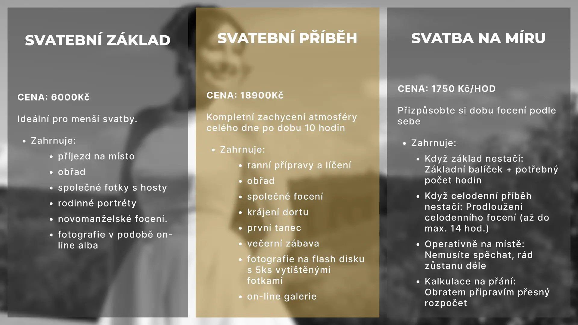 Ceník svatebního focení – Svatební základ 6000 Kč, Celodenní svatební příběh 18900 Kč, Svatba na míru 1750 Kč/hod.
